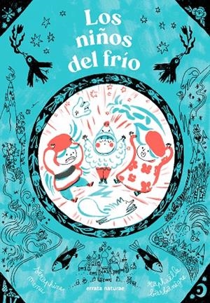 NIÑOS DEL FRÍO, LOS | 9791387597221 | BARBANEGRE, RAPHAELLE / MENU, SERAPHINE
