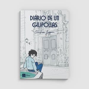 DIARIO DE UN GILIPOLLAS | 9788412463705 | BAQUERO GIL, CHRISTIAN