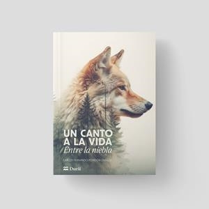CANTO A LA VIDA, UN | 9788410075009 | FONDON ZABALLA, CARLOS FERNANDO