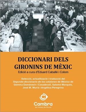 DICCIONARI DELS GIRONINS DE MÈXIC | 9788481280906 | CABALLÉ I COLOM, EDUARD