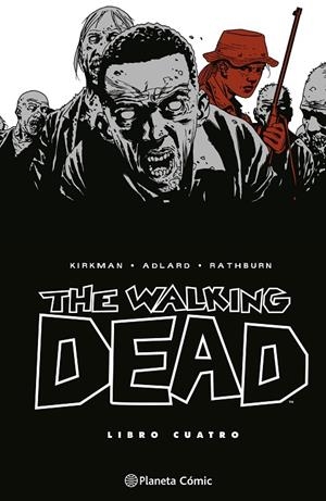 WALKING DEAD 04, THE | 9788410471160 | KIRKMAN, ROBERT / ADLARD, CHARLIE