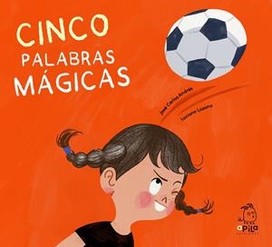 CINCO PALABRAS MAGICAS | 9788410398139 | ANDRÉS, JOSÉ CARLOS