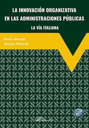 INNOVACIÓN ORGANIZATIVA EN LAS ADMINISTRACIONES PUBLICAS LA VIA ITALIANA | 9791370065331 | ADINOLFI, PAOLA / MORMILE, SIMONA