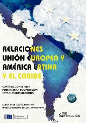 RELACIONES UNIÓN EUROPEA Y AMERICA LATINA Y EL CARIBE | 9791370065430 | DIAZ GALAN, ELENA / BERTOT TRIANA, HAROL
