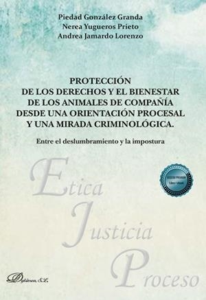 PROTECCIÓN DE LOS DERECHOS Y EL BIENESTAR DE LOS ANIMALES DE COMPAÑIA | 9791370065959 | GONZALEZ GRANDA, PIEDAD / YUGUEROS PRIETO, NEREA