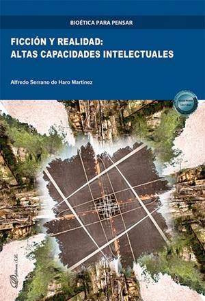 FICCION Y REALIDAD : ALTAS CAPACIDADES INTELECTUALES | 9791370065645 | SERRANO DE HARO MARTINEZ, ALFREDO