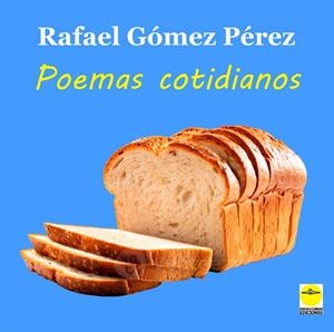 POEMAS COTIDIANOS | 9788417892852 | GOMEZ PEREZ, RAFAEL