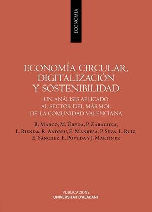 ECONOMIA CIRCULAR, DIGITALIZACIÓN Y SOSTENIBILIDAD | 9788497179010 | MARTÍNEZ FALCO, JAVIER/MARCO LAJARA, BARTOLOMÉ/ÚBEDA GARCÍA, MERCEDES/ZARAGOZA SÁEZ, PATROCINIO DEL
