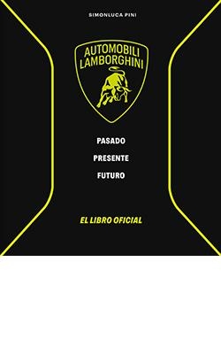 LAMBORGHINI. PASADO, PRESENTE, FUTURO | 9791387708108 | PINI, SIMONLUCA