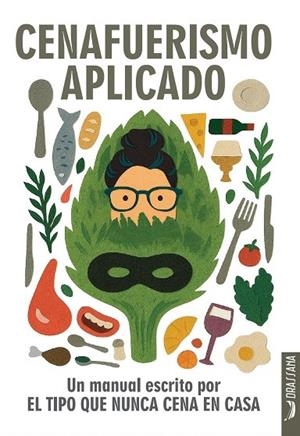 CENAFUERISMO APLICADO | 9788412971248 | EL TIPO QUE NUNCA CENA EN CASA