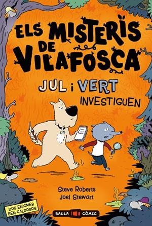 MISTERIS DE VILAFOSCA 01, ELS : JUL I VERT INVESTIGUEN | 9788447955091 | ROBERTS, STEVE / STEWART, JOEL