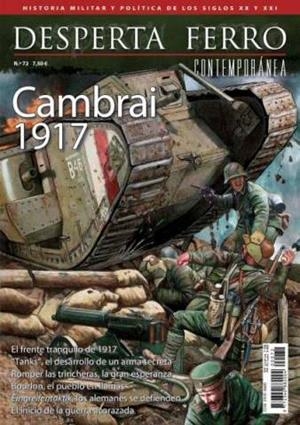 REVISTA DESPERTA FERRO CONTEMPORÁNEA 72 BATALLA DE CAMBRAI 1917 | 8477732111250