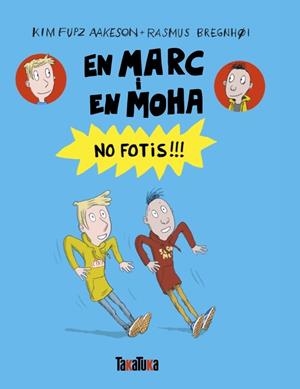 MARC I EN MOHA NO FOTIS!!! | 9791387718176 | FUPZ AAKESON, KIM