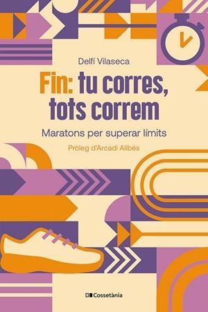 FIN : TU CORRES, TOTS CORREM | 9788413565330 | VILASECA RIBALTA, DELFI