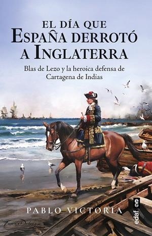 DIA QUE ESPAÑA DERROTO A INGLATERRA, EL | 9788441444553 | VICTORIA VILCHES, PABLO