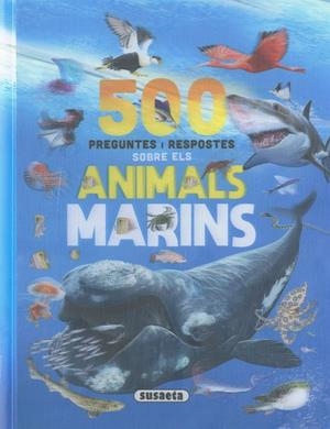 500 PREGUNTES I RESPOSTES SOBRE ELS ANIMALS MARINS | 9788411967228 | RODRIGUEZ, CARMEN