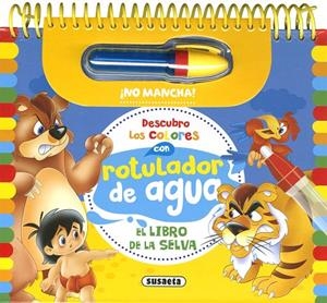 ROTULADOR DE AGUA. EL LIBRO DE LA SELVA | 9788410843127 | EDICIONES, SUSAETA