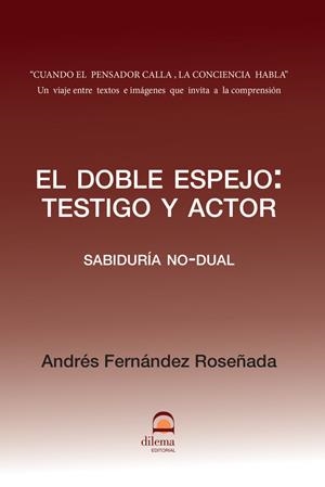 DOBLE ESPEJO, EL : TESTIGO Y ACTOR | 9788498277043 | FERNANDEZ ROSEÑADA, ANDRES