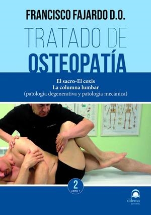TRATADO DE OSTEOPATÍA. TOMO 2 VOLUMEN 1 (EDICIÓN RÚSTICA) | 9788498276107 | FAJARDO RUIZ, FRANCISCO