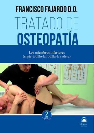 TRATADO DE OSTEOPATÍA. TOMO 2 VOLUMEN 2 (EDICIÓN RÚSTICA) | 9788498276114 | FAJARDO RUIZ, FRANCISCO