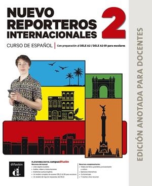 NUEVO REPORTEROS INTERNACIONALES 2 (ED.ANOTADA PARA DOCENTES) | 9788411573580 | SELVAS, CRISTIAN / SERFATY, CLARA