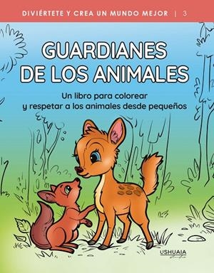 GUARDIANES DE LOS ANIMALES | 9788419405517 | USHUAIA STUDIO