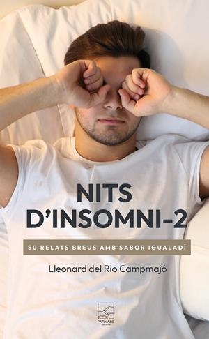 NITS D'INSOMNI - 02 | 9788412982381 | DEL RIO CAMPAMAJÓ, LLEONARD