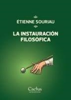 INSTAURACIÓN FILOSÓFICA, LA | 9786316714008 | SOURIAU, ETIENNE