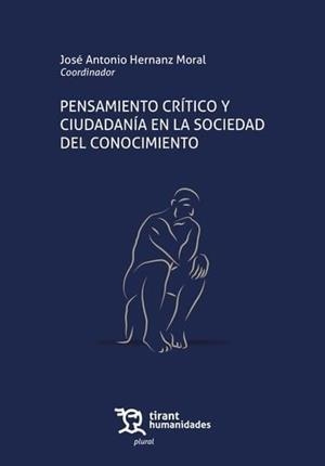 PENSAMIENTO CRITICO Y CIUDADANIA EN LA SOCIEDAD DEL CONOCIMIENTO | 9788410813144 | HERNANZ MORAL, JOSE ANTONIO