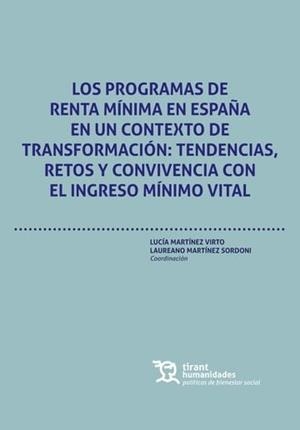 PROGRAMAS DE RENTA MINIMA EN ESPAÑA EN UN CONTEXTO DE TRANSFORMACIÓN, LOS | 9788410813922 | MARTINEZ VIRTO, LUCIA / MARTINEZ SORDONI, LAUREANO