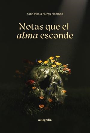 NOTAS QUE EL ALMA ESCONDE | 9791387875848 | MBALA MUNTU MBOMBO, YANN