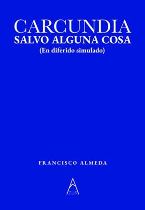 CARCUNDIA, SALVO ALGUNA COSA | 9791387657529 | ALMEDA, FRANCISCO