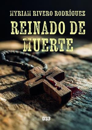 REINADO DE MUERTE | 9788419997890 | RIVERO RODRIGUEZ, MYRIAM