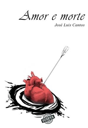 AMOR E MORTE | 9788412957273 | CANTOS MARTINEZ, JOSE LUIS