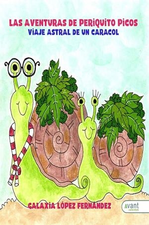 AVENTURAS DE PERIQUITO PICOS, LAS | 9791387805395 | LOPEZ FERNANDEZ, GALAXIA