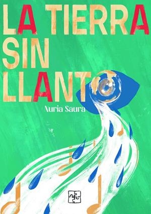 TIERRA SIN LLANTO, LA | 9791387681258 | SAURA, NURIA