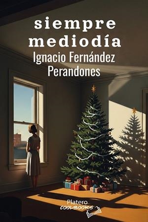 SIEMPRE MEDIODIA | 9791387720308 | FERNANDEZ PERANDONES, IGNACIO