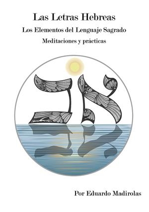 LETRAS HEBREAS, LAS | 9788495593535 | MADIROLAS ISASA, EDUARDO