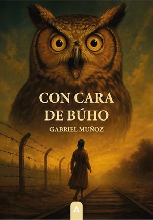 CON CARA DE BÚHO | 9791387823955 | MUÑOZ MAJADAS, GABRIEL