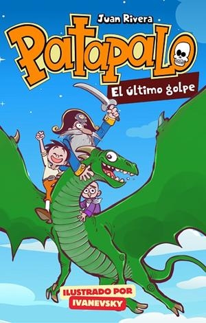 PATAPALO. EL ULTIMO GOLPE. | 9788409775569 | RIVERA, JUAN