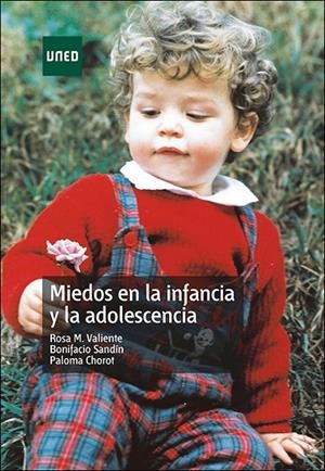 MIEDOS EN LA INFANCIA Y LA ADOLESCENCIA | 9788436279238 | VALIENTE GARCIA, ROSA M. / SANDIN FERRERO, BONIFACIO