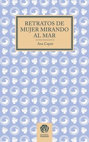 RETRATO DE MUJER MIRANDO AL MAR | 9788412875294 | CAPSIR, ANA