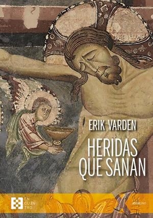 HERIDAS QUE SANAN | 9788413392486 | VARDEN, ERIK