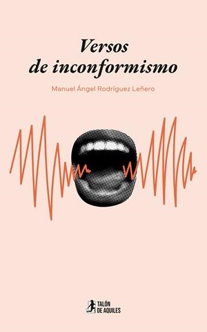 VERSOS DE INCONFORMISMO | 9791387861933 | RODRIGUEZ LEÑERO, MANUEL ANGEL