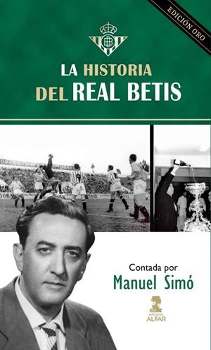 HISTORIA DEL REAL BETIS, LA | 9788410286160 | SIMÓ, MANUEL