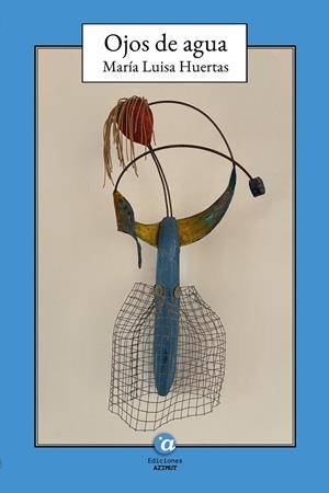 OJOS DE AGUA | 9791399043389 | HUERTAS, MARÍA LUISA