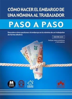 CÓMO HACER EL EMBARGO DE UNA NÓMINA AL TRABAJADOR. PASO A PASO | 9791370113773 | IBERLEY, DEPARTAMENTO DE DOCUMENTACIÓN
