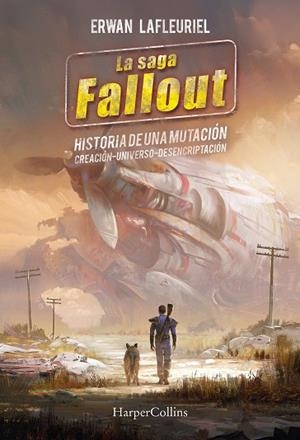 SAGA FALLOUT, LA : HISTORIA DE UNA MUTACIÓN | 9788410645325 | LAFLEURIEL, ERWAN