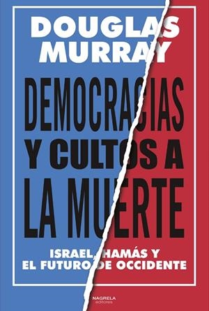 DEMOCRACIAS Y CULTOS A LA MUERTE | 9788419426796 | MURRAY, DOUGLAS