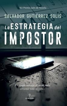 ESTRATEGIA DEL IMPOSTOR, LA | 9791370200794 | GUTIÉRREZ SOLÍS, SALVADOR